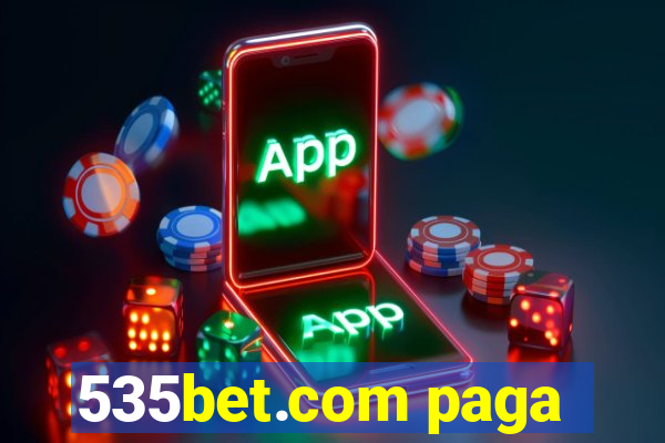 535bet.com paga